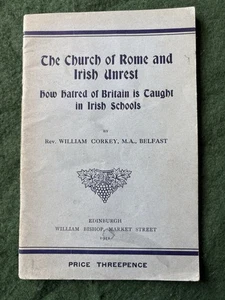 Seltene Broschüre von 1921, "Die Kirche von Rom und irische Unruhen" Rev Corkey Belfast. - Bild 1 von 10