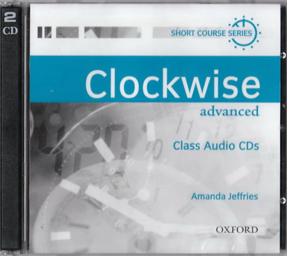 Oxford CLOCKWISE Advanced Class Audio CDs | Amanda Jeffries @BRAND NEW & SEALED@