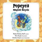 Popeye's Magical Bicycle By Betts Heeley Huff Paperback Book