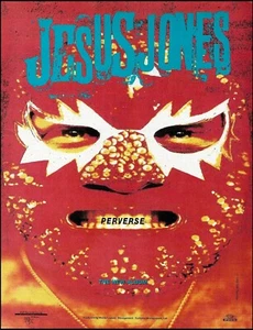 Jesus Jones 1993 Perverse álbum anuncio SBK Records anuncio impreso - Imagen 1 de 3