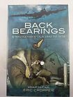 WW2 British RAF Back Bearings A Navigators Tale 1942 to 1974 Reference Book