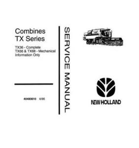 NEW HOLLAND TX SERIES -TX36 TX66 & TX68 COMBINES REPAIR MANUAL Delivered Today - Picture 1 of 1