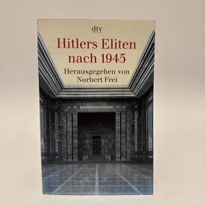 Hitlers Eliten nach 1945 Herausgegeben Von Norbert Frei - Bild 1 von 2