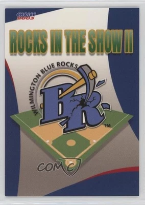 2003 Choice Wilmington Blue Rocks In The Show II Checklist #24 - Image 1 of 2