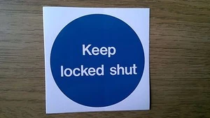 Plastic Adhesive Door Sign 75mm Diameter - Keep locked shut - Picture 1 of 1