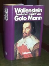 Golo Mann: Wallenstein : Sein Leben erzählt - Dreißigjähriger Krieg - 1583-1634