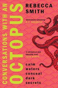 Conversations with an Octopus: calm waters conceal dark secrets - Picture 1 of 1