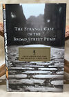 The Strange Case of the Broad Street Pump - Sandra Hempel - LN