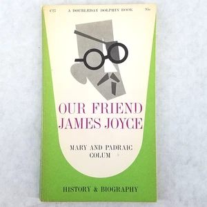 Our Friend James Joyce - Broché 1958 par Mary & Padraic Colum - Photo 1/11