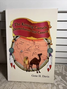 BOOK Childrens Historical Fiction KISSING CAMELS Dromedarious&Camela GENE DAVIS - Picture 1 of 10