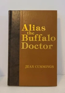 Alias Buffalo Doctor By Jean C Cummings Limited & Numbered Edition 1980 SIGNED - Picture 1 of 17