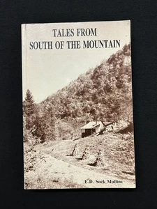 SIGNED E.D. Sock Mullins TALES FROM SOUTH OF THE MOUNTAIN SC 1992 Appalachia - Picture 1 of 5