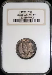 1893 ISABELLA SILVER QUARTER DOLLAR COIN - NGC MS60 - Picture 1 of 2