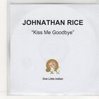 (EO924) Johnathan Rice, Kiss Me Goodbye - DJ CD