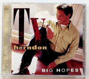 Ty Herndon Big Hopes CD Classic Country Music Hits Country Fans Must Have - Picture 1 of 2