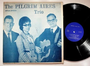 Pilgrim Aires Trio The Pilgrim Aires Trio Vinyl Record LP JAYLA LP1003 - Picture 1 of 2