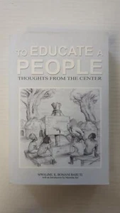To Educate A People: thoughts from the Center by Mwalimu K. Bomani Baruti - Picture 1 of 2