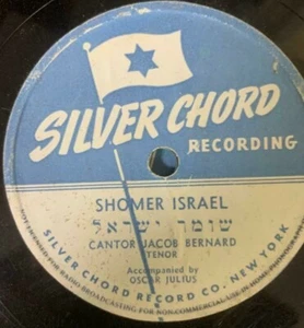 Cantorial Jewish 78 RPM - Cantor Jacob Bernard -Shomer Israel - Silver chord - Imagen 1 de 2