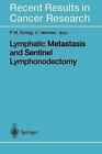 Lymphatic Metastasis and Sentinel Lymphonodectomy by P.M. Schlag (English) Paper