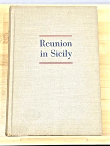 1st Ed. Author Inscribed / Signed -  Reunion in Sicily - Jerre Mangione - 1950 - Bild 1 von 17