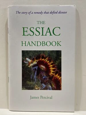 THE ESSIAC HANDBOOK By James Percival ( 1994, Paperback) - Image 1 of 4