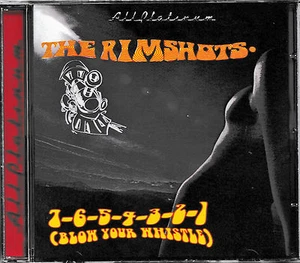 The Rimshots / 7-6-5-4-3-2-1/ Blow the Whistle - CD / NEU+OVP-SEALED! - Bild 1 von 2