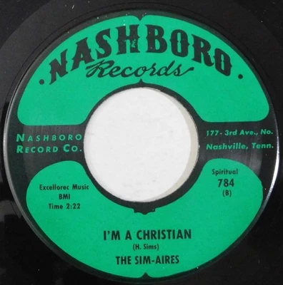 THE SIM-AIRES I'm A Christian, Lord You've Been NASHBORO 45 black gospel r&b Foto 1 de 4