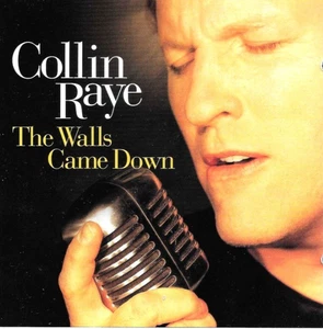 The Walls Came Down by Collin Raye CD - Picture 1 of 2