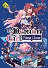 The Demon Girl Next Door Vol. 6 by Ito, Izumo [Paperback]