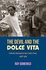Le diable et la Dolce Vita : tentatives catholiques pour sauver l'Italie Sout, 19 - BON