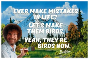 Bob Ross Ever Make Mistakes In Life Motivational Art Print Poster 18x12 - Picture 1 of 3