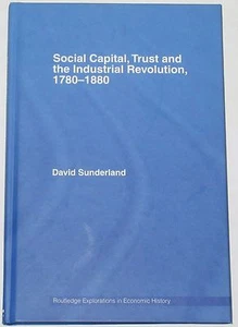 CAPITAL INDUSTRIAL REVOLUTION Social History HARDBACK Trust 1780-1880 Sunderland - Foto 1 di 1