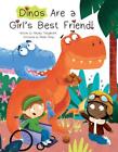 Dinos Are a Girl's Best Friend by Hayley Vaughters (English) Hardcover Book