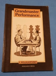 Grandmaster Performance First Edition 1984 Paperback /L Polugayevsky - Foto 1 di 7