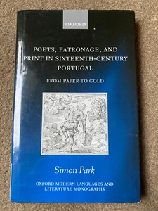 Poets, Patronage, and Print in Sixteenth-Century Portugal by Simon Park - Imagen 1 de 6