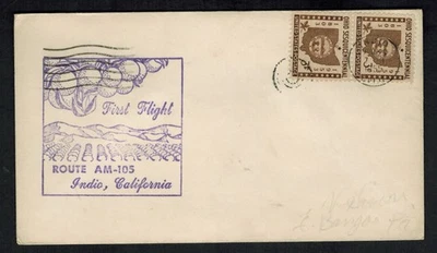 USA 1955 6¢ First Flight Cover FFC #AM-105 Indio California to Burbank CA - Image 1 of 2