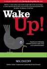 WAKE UP!: INSPIRING AND CHALLENGING STRATEGIES ON WHAT IT By Neil Ducoff *VG+*