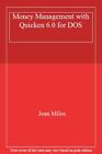 Money Management with Quicken 6.0 for DOS-Jean Miles