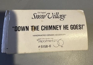 DEPT 56 The Original Snow Village Down the Chimney He Goes Santa 51586 with Box - Bild 1 von 3