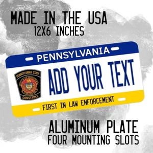 Pennsylvania State Constable ADD YOUR TEXT PERSONALIZE Novelty License Plate - Picture 1 of 6