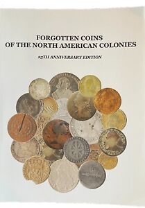 Forgotten Coins of the North American Colonies - Lorenzo Edition of Anton Kesse