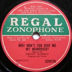 JOHNNY BARFIELD *WHY DON'T YOU GIVE ME MY MEMORIES* RARE OZ 1941 REGAL 10"78 VG+ - Picture 1 of 10