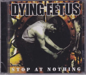 Sterbender Fötus 2003 CD - Stop At Nothing - Exhumed/Mortician/Misery Index - versiegelt - Bild 1 von 2