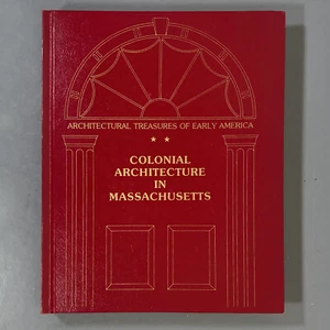 COLONIAL ARCHITECTURE IN MASSACHUSETTS Arch.Treasures of Early America 1st Ed. - Foto 1 di 12