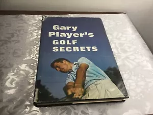 Gary Player's Golf Secrets by Gary Player 1962 1st Ed 1st Print HC DJ - Imagen 1 de 8