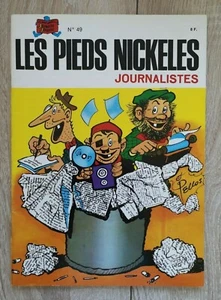 LES PIEDS NICKELES  ** N°49 JOURNALISTES ** COMME NEUF  1983 PELLOS - Bild 1 von 2