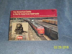 THE HISTORICAL GUIDE TO NORTH AMERICAN RAILROADS BY GEORGE H. DRURY - Imagen 1 de 3