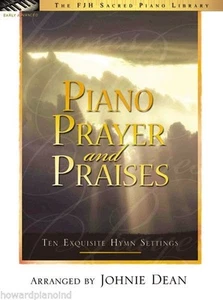 Piano Oración y Alabanzas - Solos de Piano Arreglados por Johnie Dean - Música de la FJH - Imagen 1 de 1