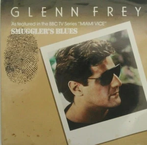 Glenn Frey – Smuggler's Blues (BBC, 1985) 7" vinyl P/S single VG/VG Miami Vice - Picture 1 of 5