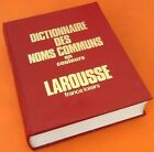 Dictionnaire des Noms Communs  Larousse 991 pages (235x185x50)mm